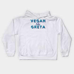 VEGAN LIKE GRETA in Bright Blues -  Vegan for the Environment Kids Hoodie